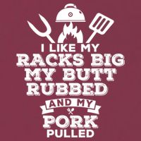 I Like My Racks Big My Butt Rubbed And Pork Pulled Pig BBQ 16oz Travel Tumbler