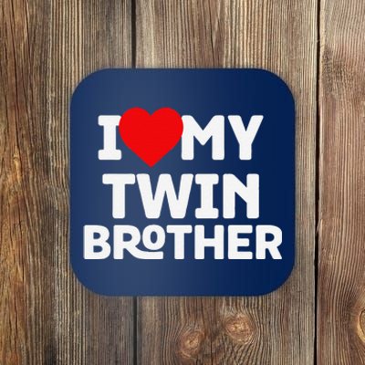 I Love My Twin Brother Twin Lovers Day Whacky Twin Coaster