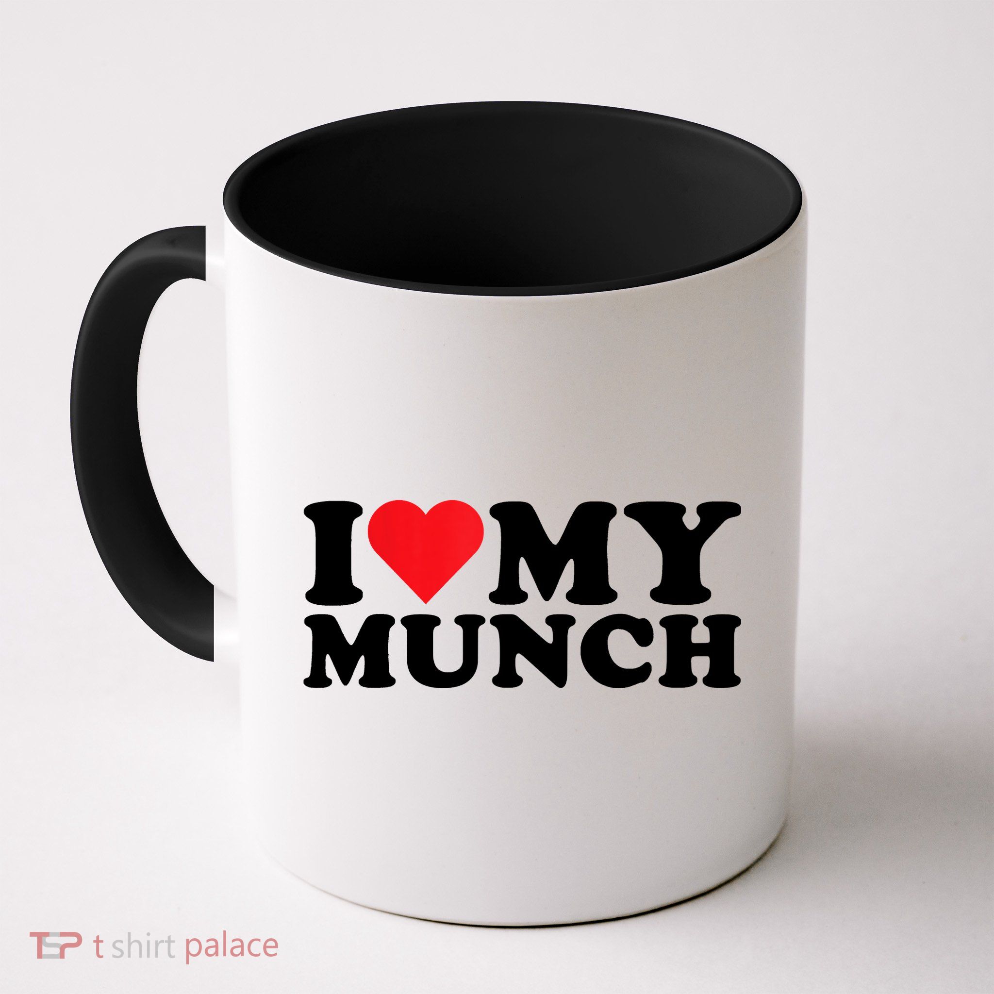I Love My Munch I Heart My Munch For Munching Lover Mug