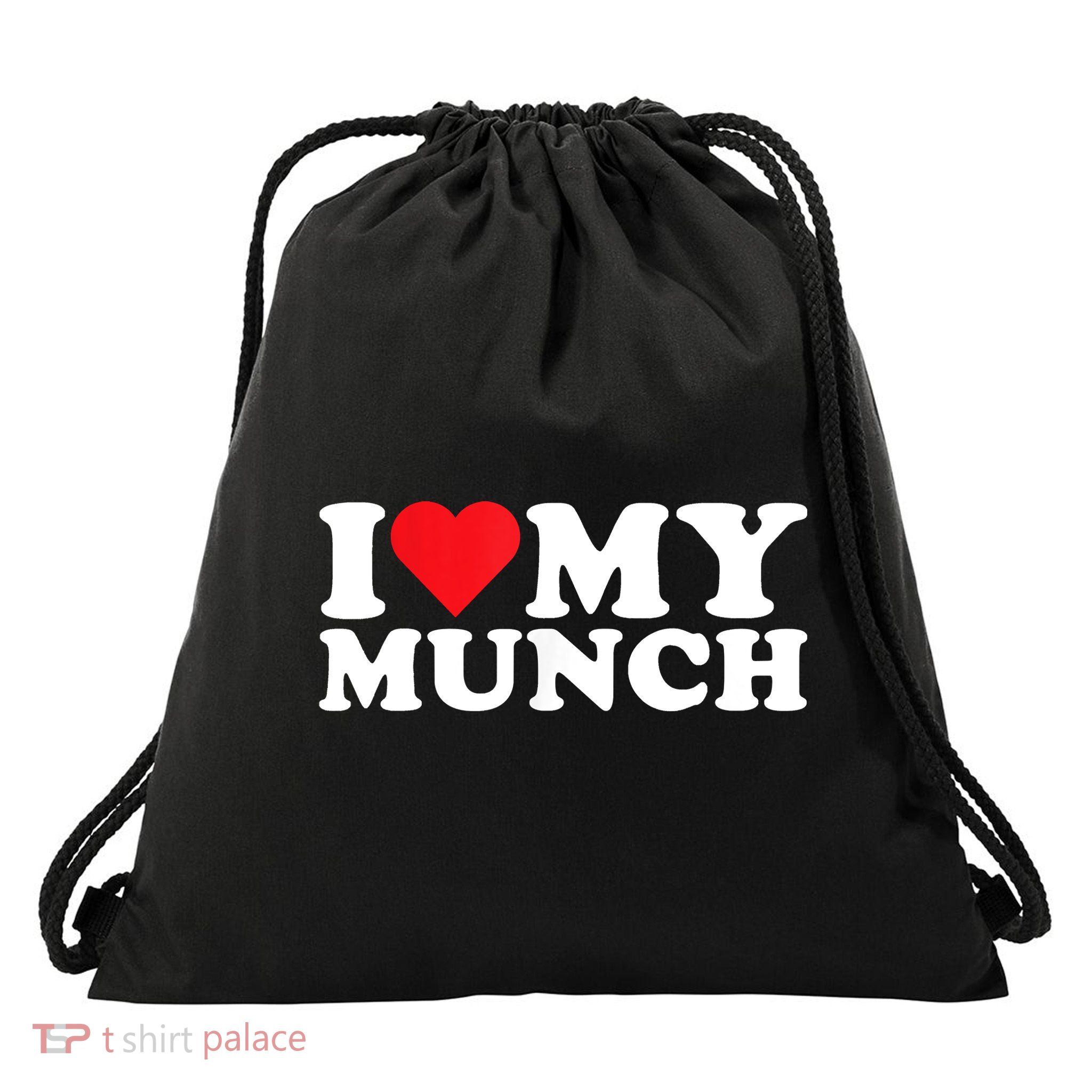 I Love My Munch I Heart My Munch For Munching Lover Drawstring Bag
