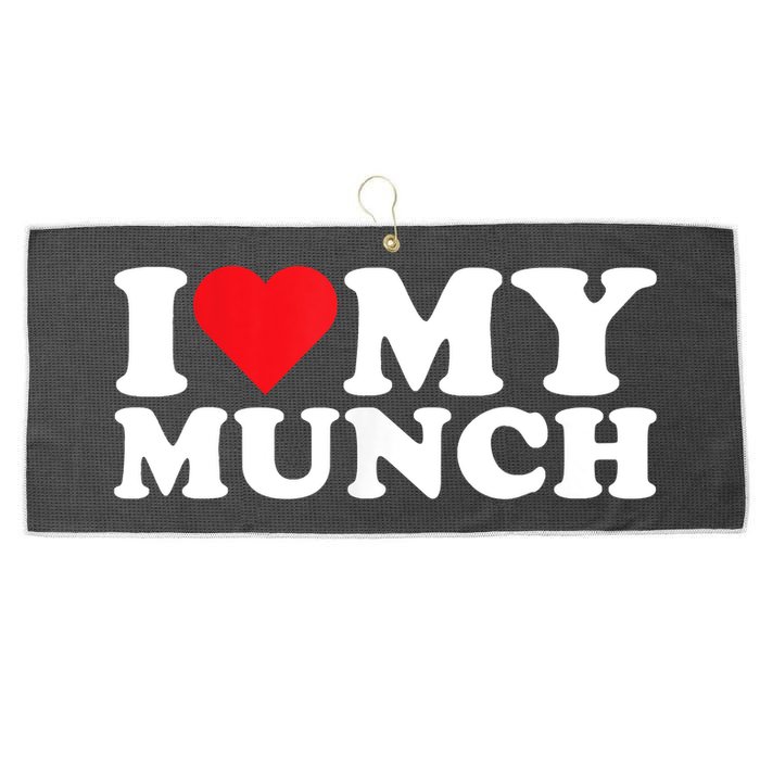 I Love My Munch I Heart My Munch For Munching Lover Large Microfiber Waffle Golf Towel