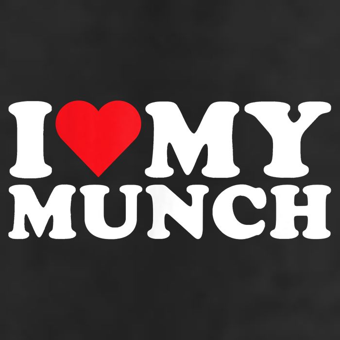 I Love My Munch I Heart My Munch For Munching Lover Golf Towel