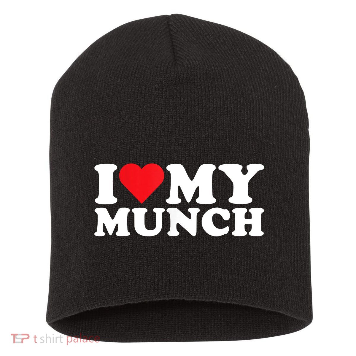 I Love My Munch I Heart My Munch For Munching Lover Short Acrylic Beanie