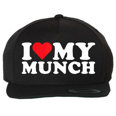 I Love My Munch I Heart My Munch For Munching Lover Wool Snapback Cap
