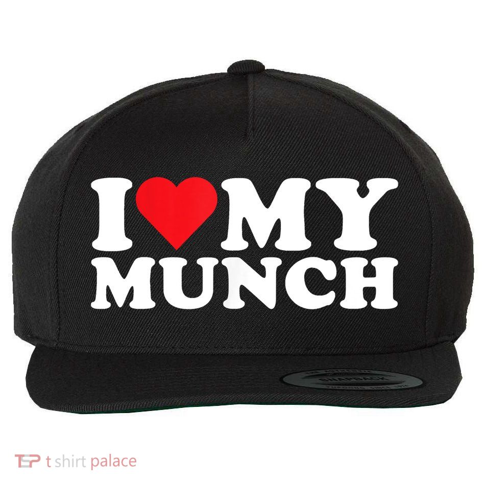 I Love My Munch I Heart My Munch For Munching Lover Wool Snapback Cap