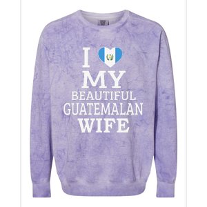 I Love My BEAUTIFUL Guatemalan WIFE Funny Couple Colorblast Crewneck Sweatshirt