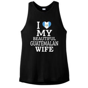 I Love My BEAUTIFUL Guatemalan WIFE Funny Couple Ladies PosiCharge Tri-Blend Wicking Tank