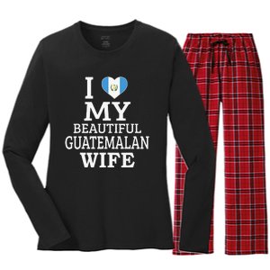 I Love My BEAUTIFUL Guatemalan WIFE Funny Couple Women's Long Sleeve Flannel Pajama Set 