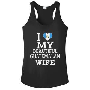 I Love My BEAUTIFUL Guatemalan WIFE Funny Couple Ladies PosiCharge Competitor Racerback Tank