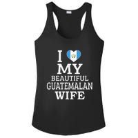 I Love My BEAUTIFUL Guatemalan WIFE Funny Couple Ladies PosiCharge Competitor Racerback Tank