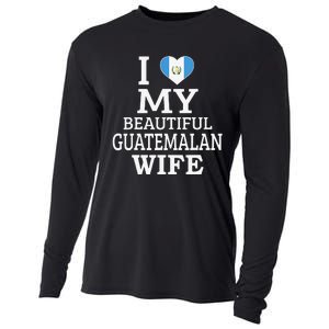 I Love My BEAUTIFUL Guatemalan WIFE Funny Couple Cooling Performance Long Sleeve Crew