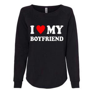 I Love My Boyfriend Heart Girlfriend Couples Womens California Wash Sweatshirt