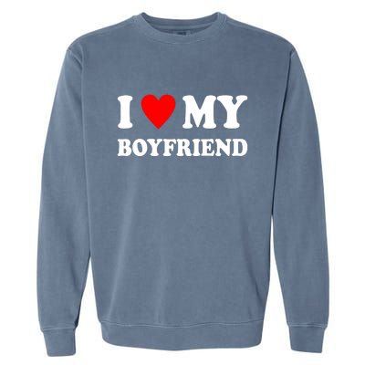 I Love My Boyfriend Heart Girlfriend Couples Garment-Dyed Sweatshirt