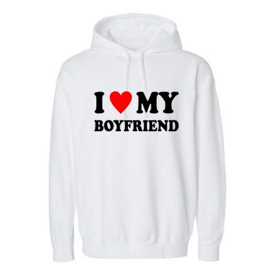 I Love My Boyfriend Heart Girlfriend Couples Garment-Dyed Fleece Hoodie