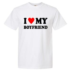 I Love My Boyfriend Heart Girlfriend Couples Garment-Dyed Heavyweight T-Shirt