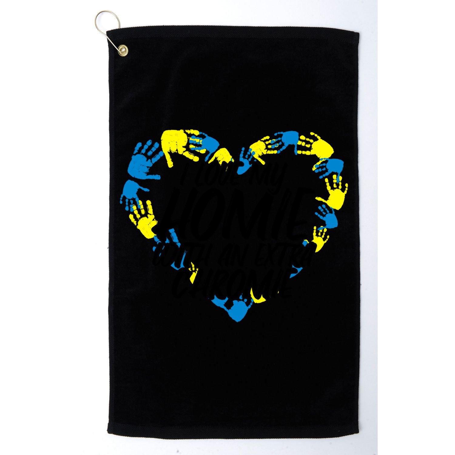 I Love My Homie With An Extra Chromie Great Gift Golf Towel