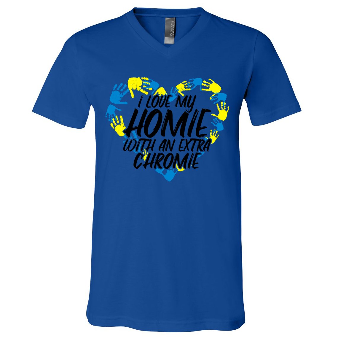 I Love My Homie With An Extra Chromie Great Gift V-Neck T-Shirt