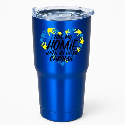 I Love My Homie With An Extra Chromie Great Gift Tumbler