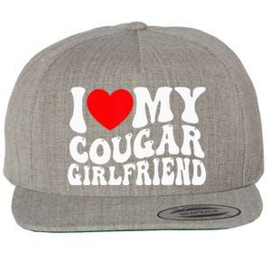 I Love My Cougar Girlfriend I Heart My Cougar Girlfriend Gf Wool Snapback Cap