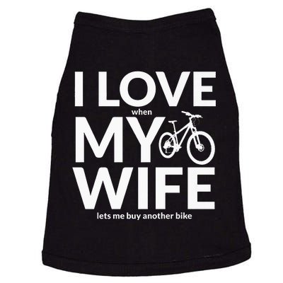 I Love My Wife (When She Lets Me Buy A New Bike) Funny Doggie Tank