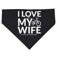 I Love My Wife (When She Lets Me Buy A New Bike) Funny USA-Made Doggie Bandana