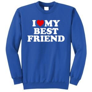 I Love My Best Friend Gift Red Heart Meaningful Gift Sweatshirt