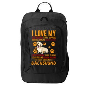 I Love My Stalker Cream Dachshund Funny Dog Owner Cute Gift City Backpack