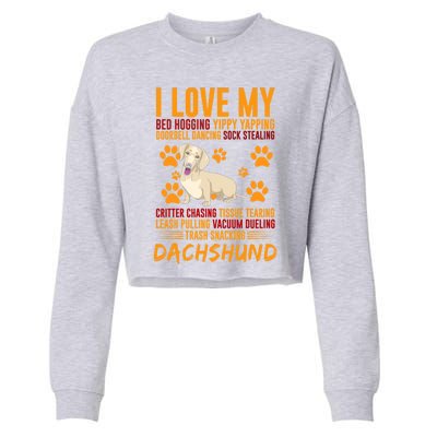 I Love My Stalker Cream Dachshund Funny Dog Owner Cute Gift Cropped Pullover Crew