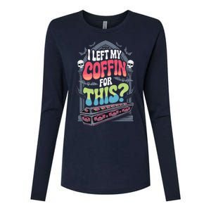 I Left My Coffin For This Happy Halloween Funny Coffin Womens Cotton Relaxed Long Sleeve T-Shirt