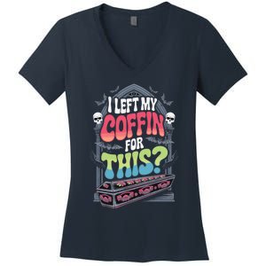 I Left My Coffin For This Happy Halloween Funny Coffin Women's V-Neck T-Shirt