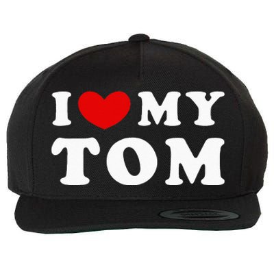 I Love My Tom I Heart My Tom Wool Snapback Cap