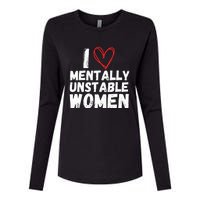 I Love Mentally Unstable Women Vintage Funny Womens Cotton Relaxed Long Sleeve T-Shirt