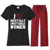 I Love Mentally Unstable Women Vintage Funny Women's Flannel Pajama Set