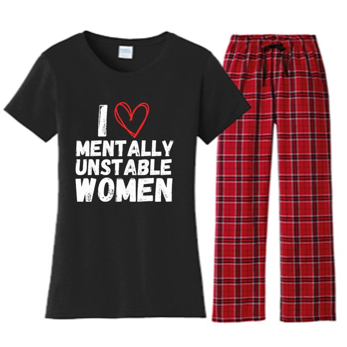 I Love Mentally Unstable Women Vintage Funny Women's Flannel Pajama Set