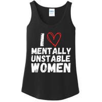 I Love Mentally Unstable Women Vintage Funny Ladies Essential Tank