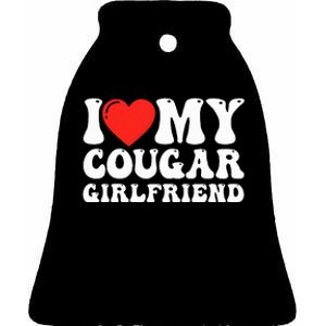 I Love My Cougar Girlfriend I Heart My Cougar Girlfriend GF Ceramic Bell Ornament