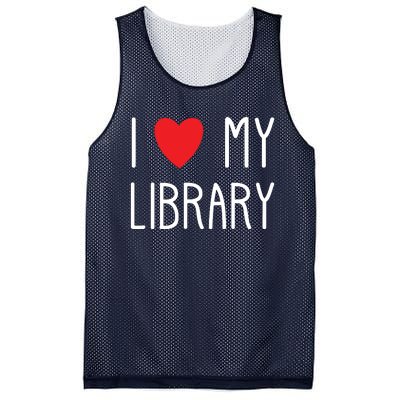 I Love My Library For Book Lovers Readers Librarian Mesh Reversible Basketball Jersey Tank