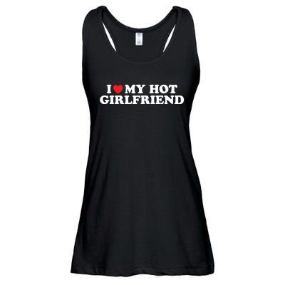 I Love My Hot Girlfriend Shirt I Heart My Hot Girlfriend Ladies Essential Flowy Tank