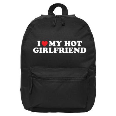 I Love My Hot Girlfriend Shirt I Heart My Hot Girlfriend 16 in Basic Backpack