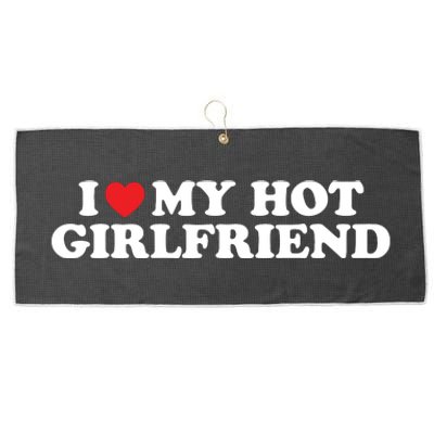 I Love My Hot Girlfriend Shirt I Heart My Hot Girlfriend Large Microfiber Waffle Golf Towel