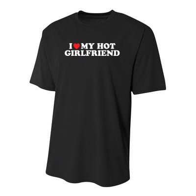 I Love My Hot Girlfriend Shirt I Heart My Hot Girlfriend Youth Performance Sprint T-Shirt