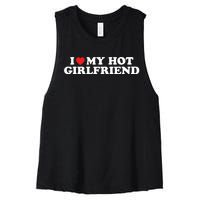 I Love My Hot Girlfriend Shirt I Heart My Hot Girlfriend Women's Racerback Cropped Tank