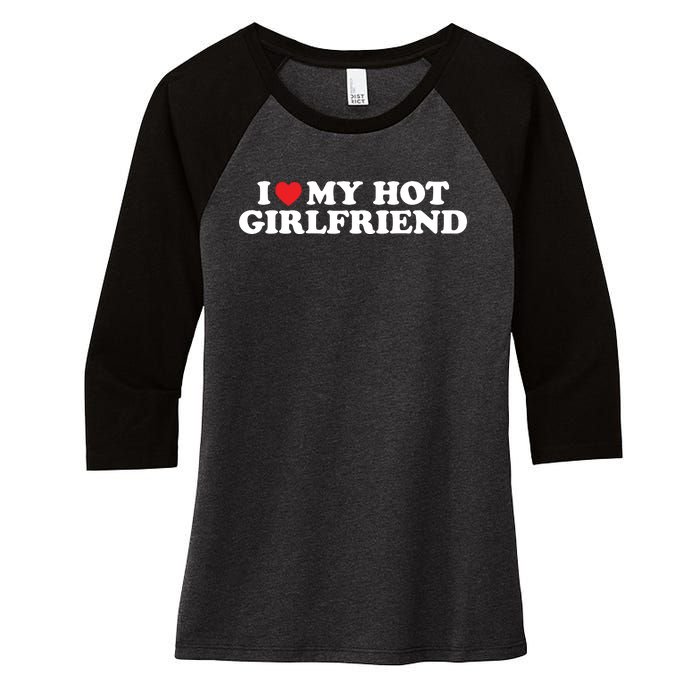 I Love My Hot Girlfriend Shirt I Heart My Hot Girlfriend Women's Tri-Blend 3/4-Sleeve Raglan Shirt