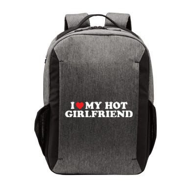 I Love My Hot Girlfriend Shirt I Heart My Hot Girlfriend Vector Backpack