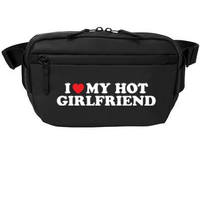 I Love My Hot Girlfriend Shirt I Heart My Hot Girlfriend Crossbody Pack