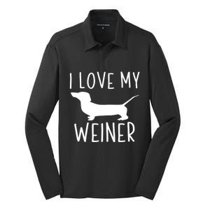 I Love My Weiner Gift For Dachshund Lovers Silk Touch Performance Long Sleeve Polo