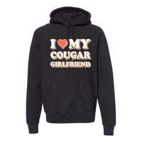 I Loved My Cougar Girlfriend Vintage I Heart My Cougar GF Premium Hoodie