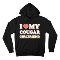 I Loved My Cougar Girlfriend Vintage I Heart My Cougar GF Tall Hoodie