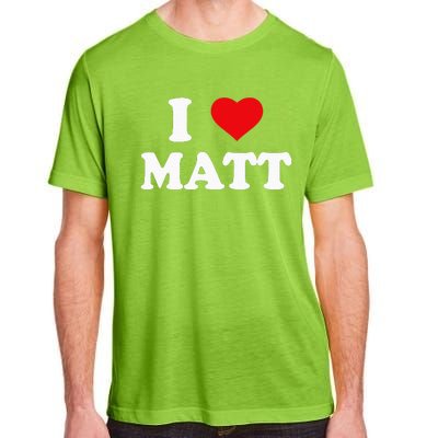 I Love Matt I Heart Matt Ik Hou Van Matt Adult ChromaSoft Performance T-Shirt