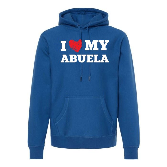 I Love My Abuela Favorite Family Member Valentines Gift Premium Hoodie